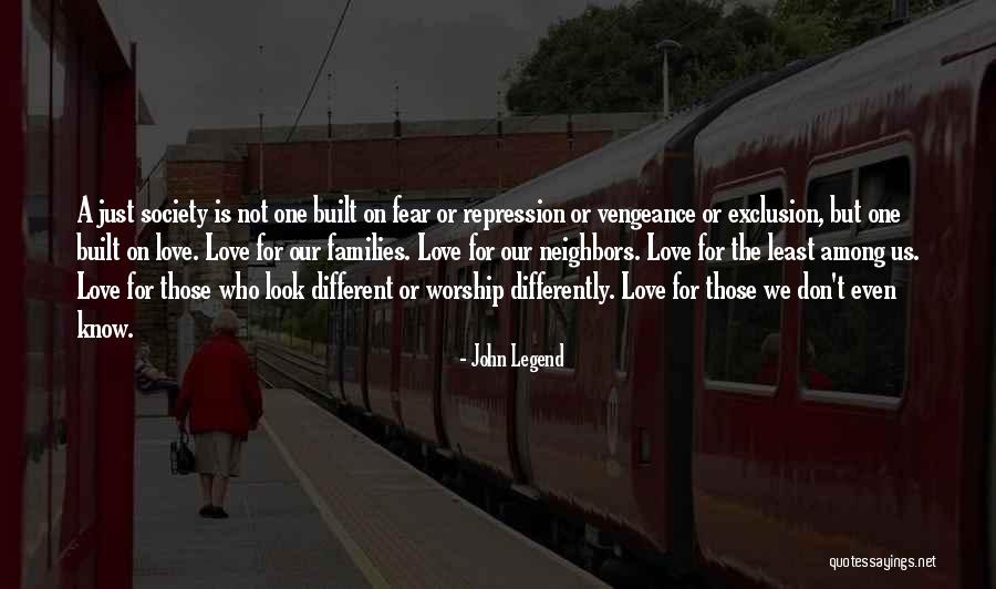 Those Who Love Us Quotes By John Legend Those Who Love Us Quotes By John Legend
