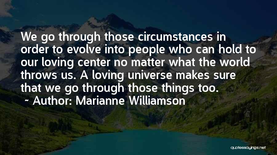 Those Who Matter Quotes By Marianne Williamson