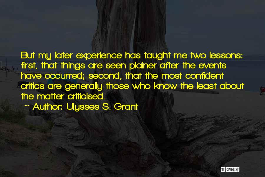 Those Who Matter Quotes By Ulysses S. Grant
