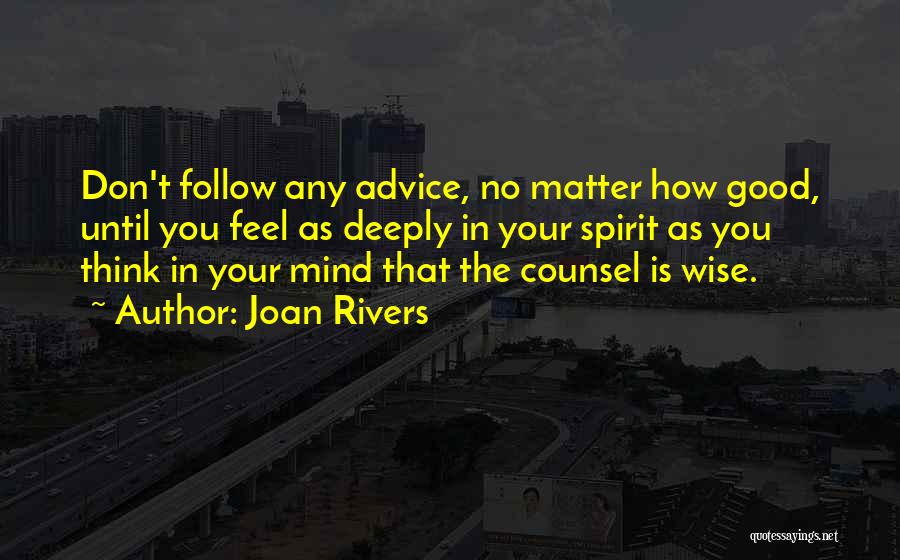 Those Who Mind Don Matter Quotes By Joan Rivers