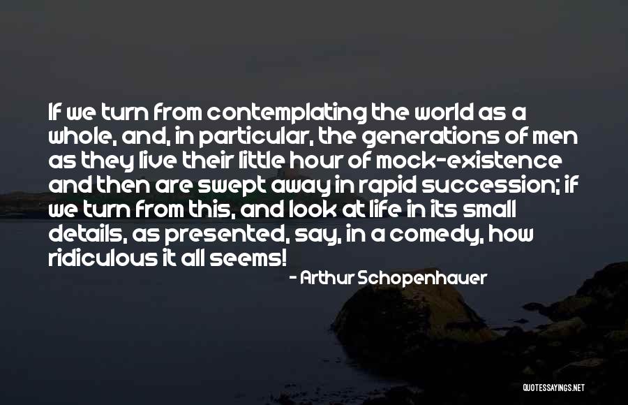 Those Who Mock Quotes By Arthur Schopenhauer