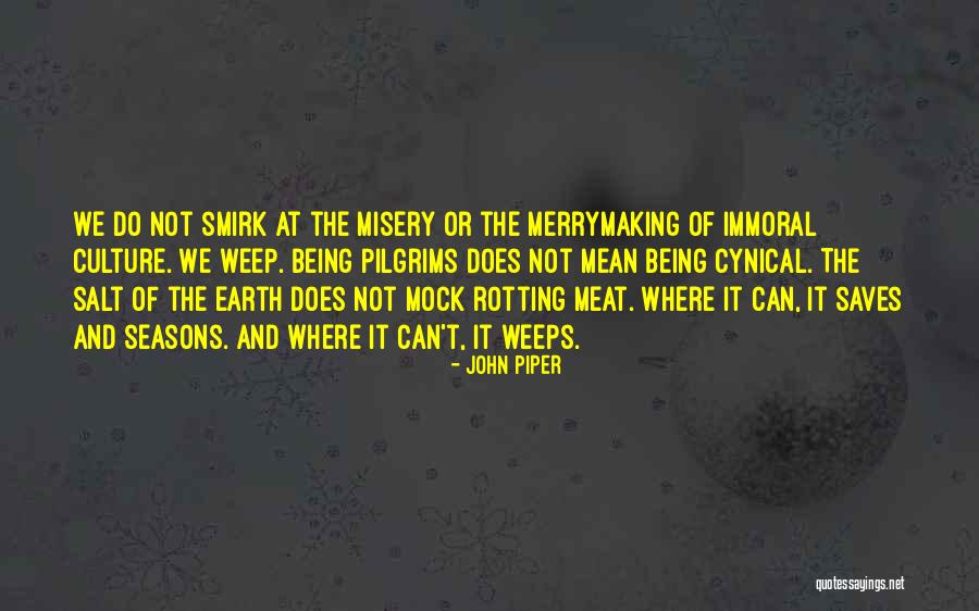 Those Who Mock Quotes By John Piper