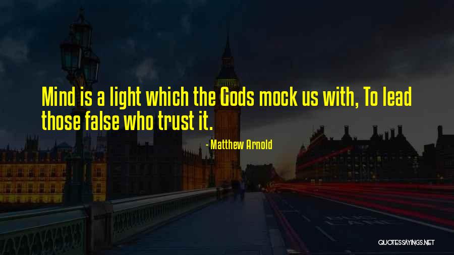 Those Who Mock Quotes By Matthew Arnold