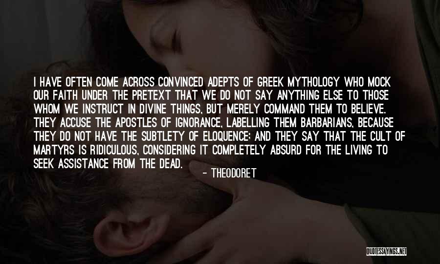 Those Who Mock Quotes By Theodoret