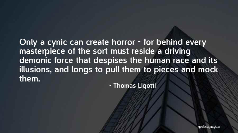 Those Who Mock Quotes By Thomas Ligotti