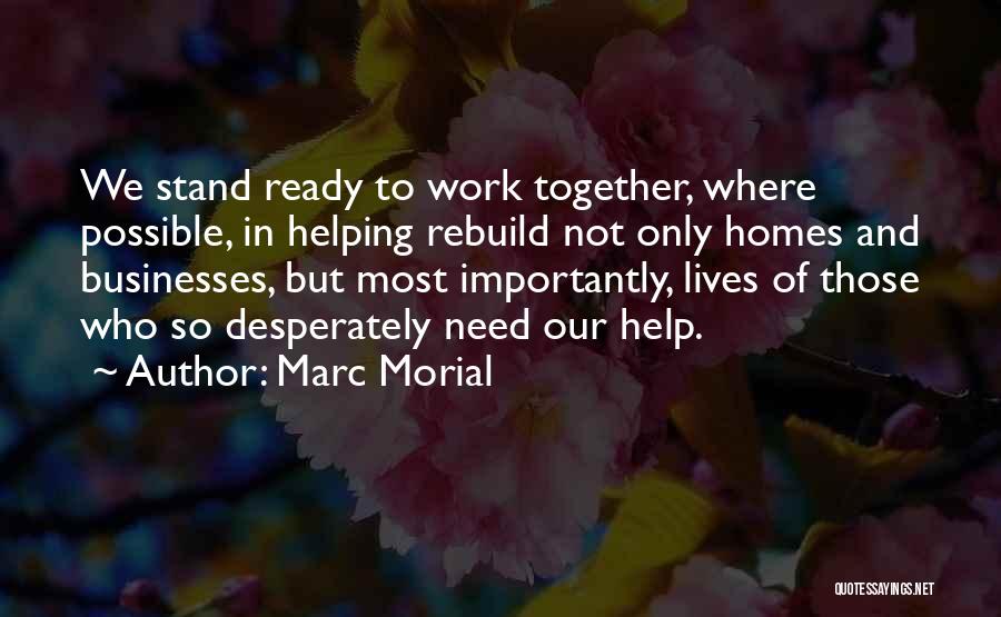 Those Who Need Help Quotes By Marc Morial