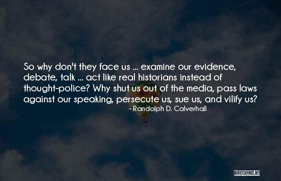 Those Who Persecute You Quotes By Randolph D. Calverhall Those Who Persecute You Quotes By Randolph D. Calverhall