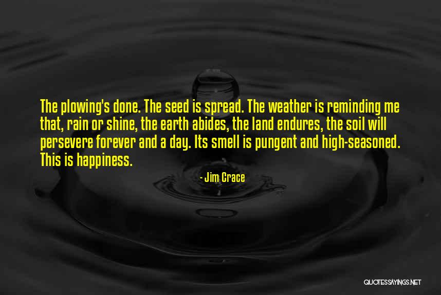 Those Who Persevere Quotes By Jim Crace Those Who Persevere Quotes By Jim Crace