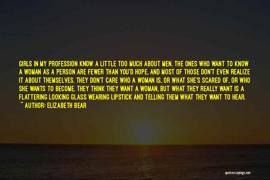 Those Who Really Care Quotes By Elizabeth Bear