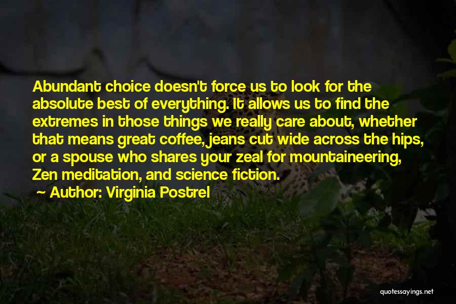Those Who Really Care Quotes By Virginia Postrel