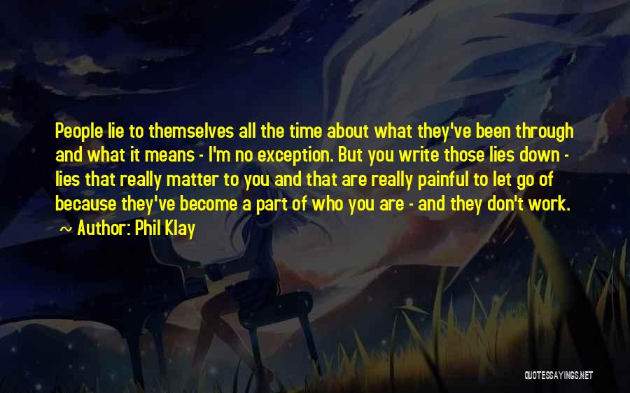 Those Who Really Matter Quotes By Phil Klay