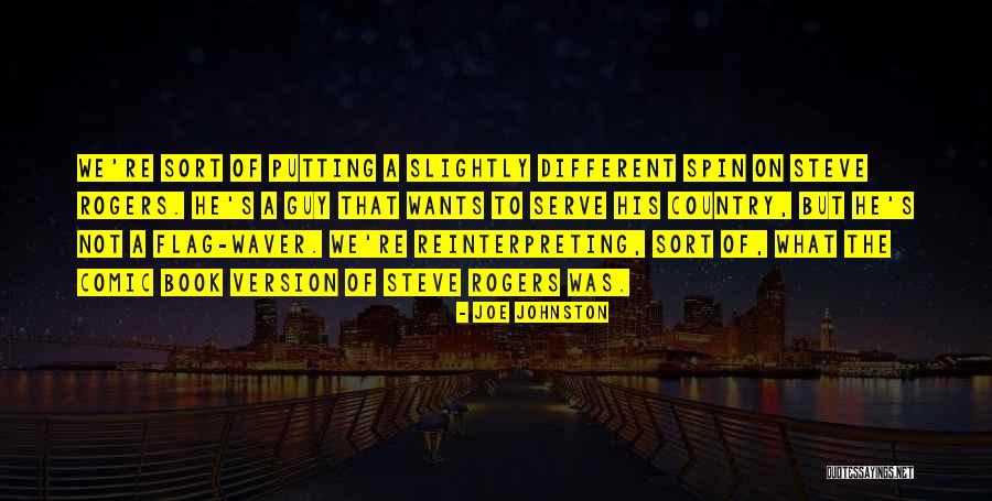 Those Who Serve Our Country Quotes By Joe Johnston Those Who Serve Our Country Quotes By Joe Johnston