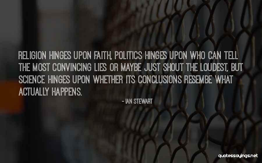 Those Who Shout The Loudest Quotes By Ian Stewart Those Who Shout The Loudest Quotes By Ian Stewart