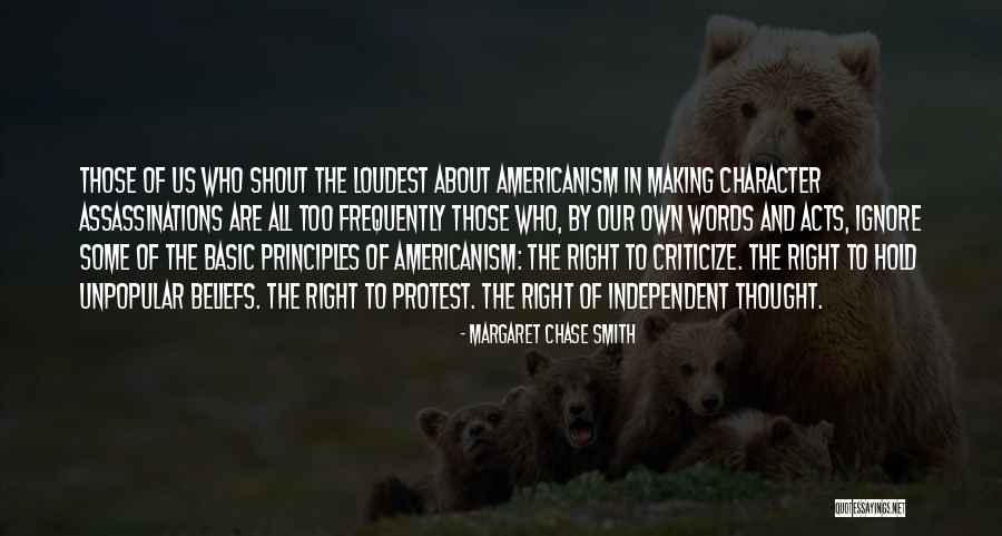 Those Who Shout The Loudest Quotes By Margaret Chase Smith Those Who Shout The Loudest Quotes By Margaret Chase Smith