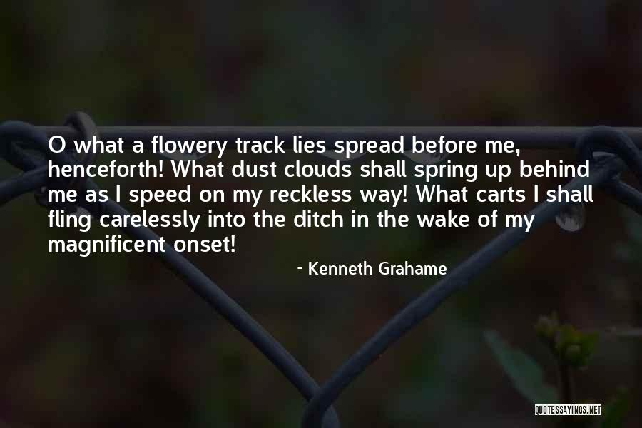 Those Who Spread Lies Quotes By Kenneth Grahame Those Who Spread Lies Quotes By Kenneth Grahame