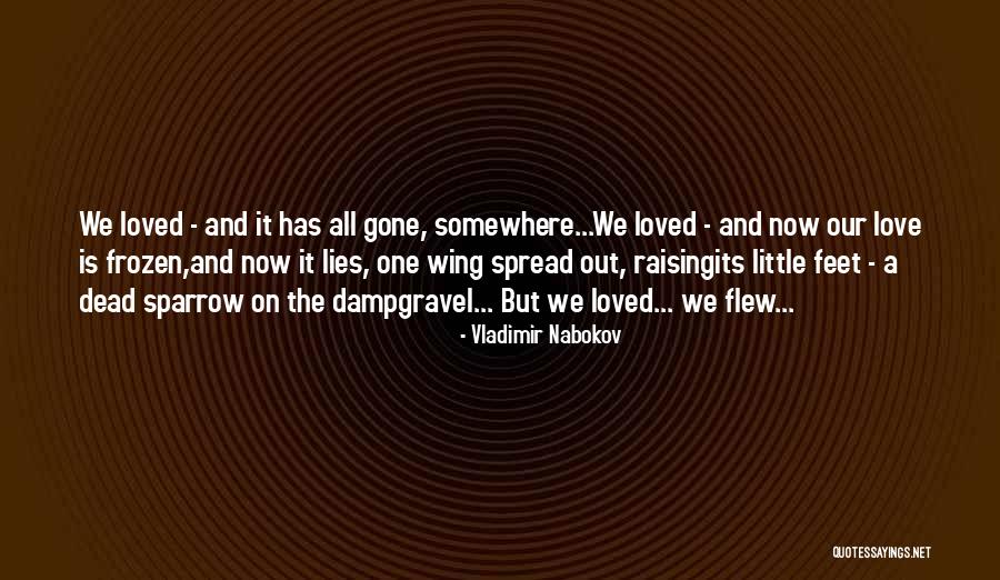 Those Who Spread Lies Quotes By Vladimir Nabokov Those Who Spread Lies Quotes By Vladimir Nabokov