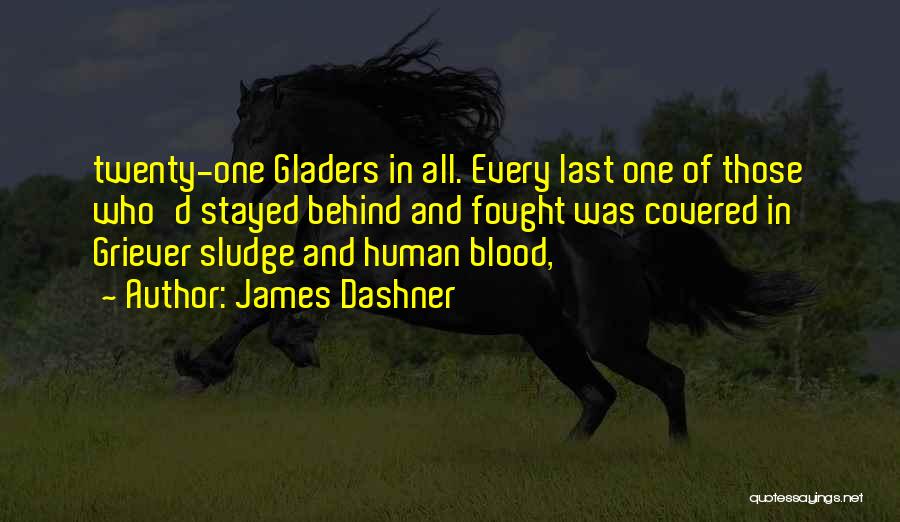 Those Who Stayed Quotes By James Dashner