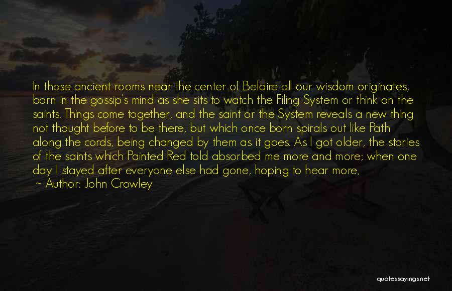 Those Who Stayed Quotes By John Crowley