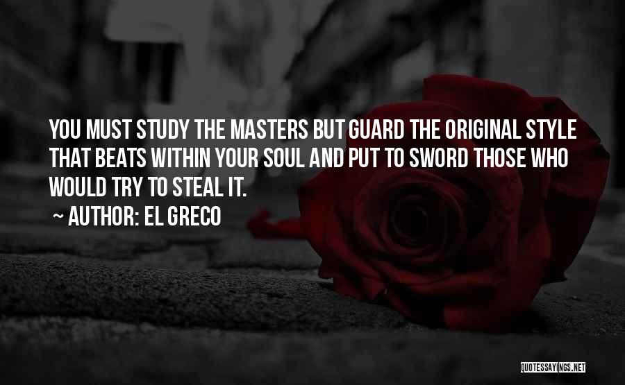 Those Who Steal Quotes By El Greco