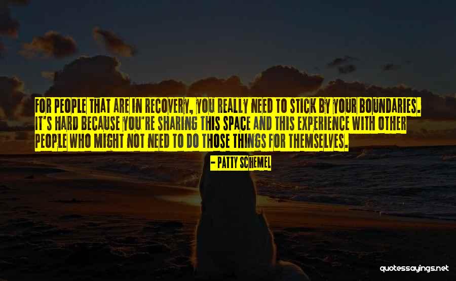 Those Who Stick By You Quotes By Patty Schemel Those Who Stick By You Quotes By Patty Schemel