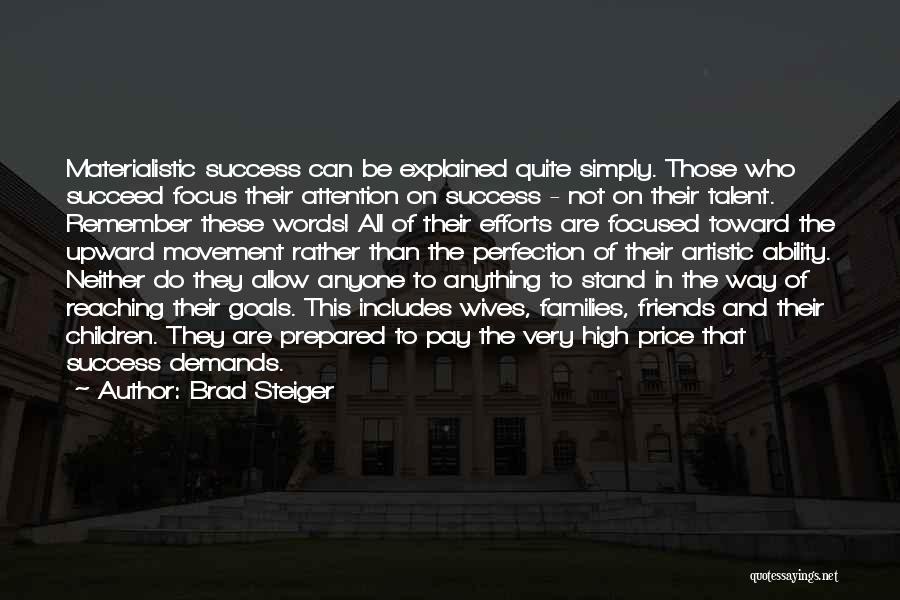 Those Who Succeed Quotes By Brad Steiger