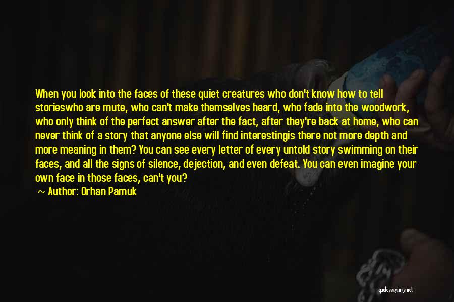 Those Who Think They Are Perfect Quotes By Orhan Pamuk