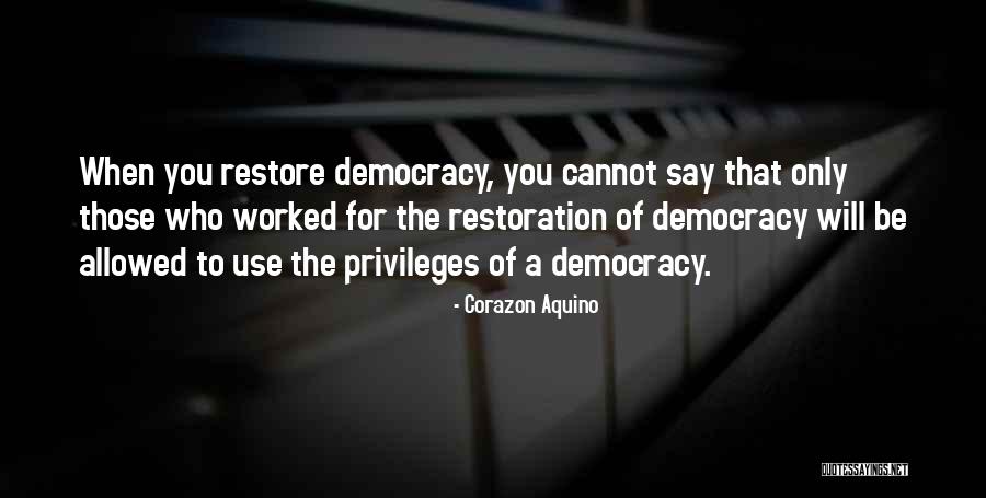 Those Who Use You Quotes By Corazon Aquino Those Who Use You Quotes By Corazon Aquino