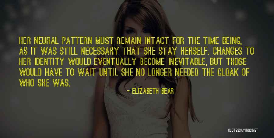Those Who Wait Quotes By Elizabeth Bear Those Who Wait Quotes By Elizabeth Bear
