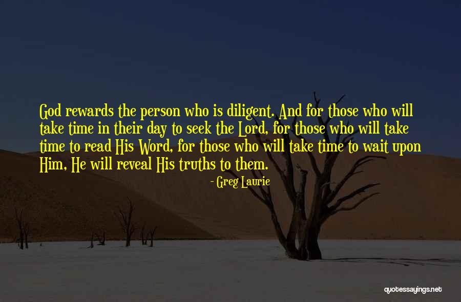 Those Who Wait Quotes By Greg Laurie Those Who Wait Quotes By Greg Laurie