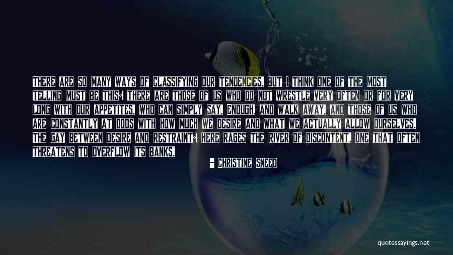 Those Who Walk Away Quotes By Christine Sneed Those Who Walk Away Quotes By Christine Sneed
