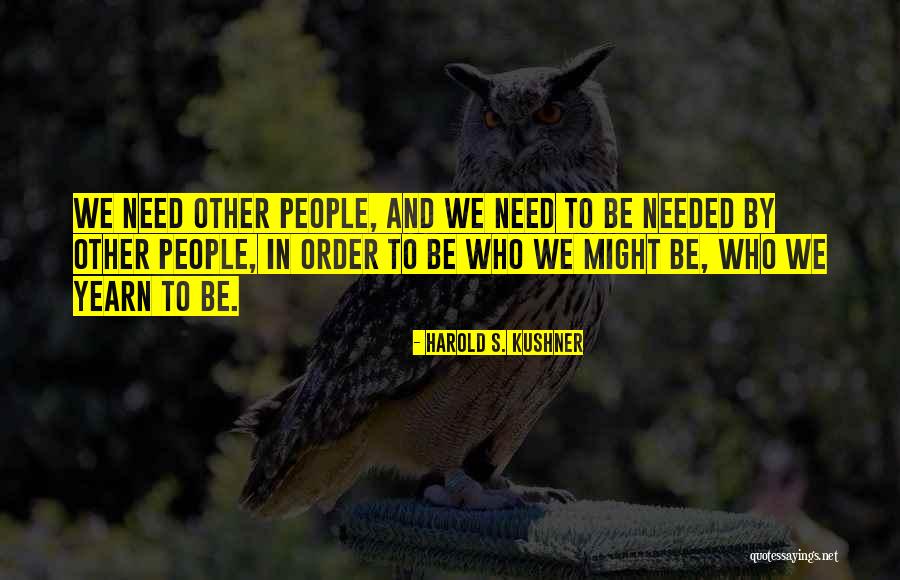 Those Who Yearn Quotes By Harold S. Kushner Those Who Yearn Quotes By Harold S. Kushner