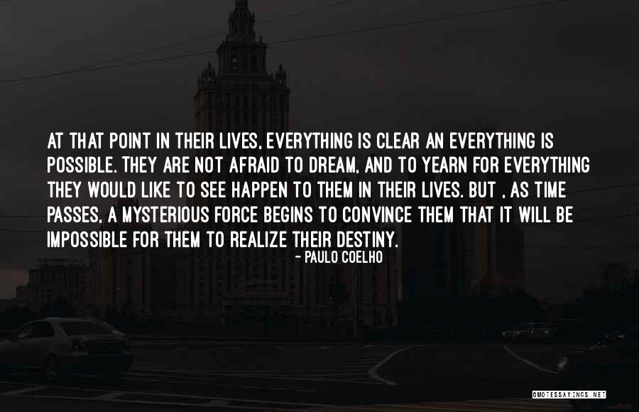 Those Who Yearn Quotes By Paulo Coelho Those Who Yearn Quotes By Paulo Coelho