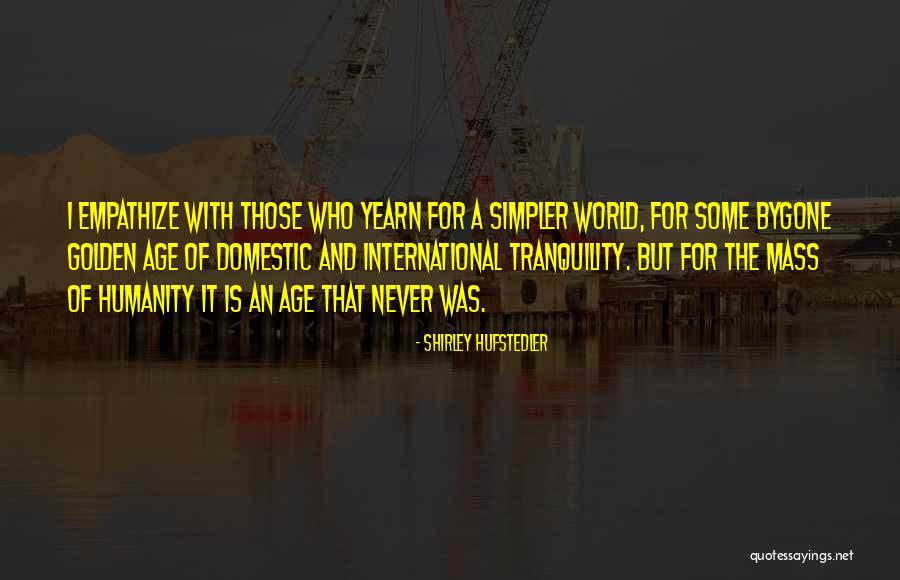 Those Who Yearn Quotes By Shirley Hufstedler Those Who Yearn Quotes By Shirley Hufstedler