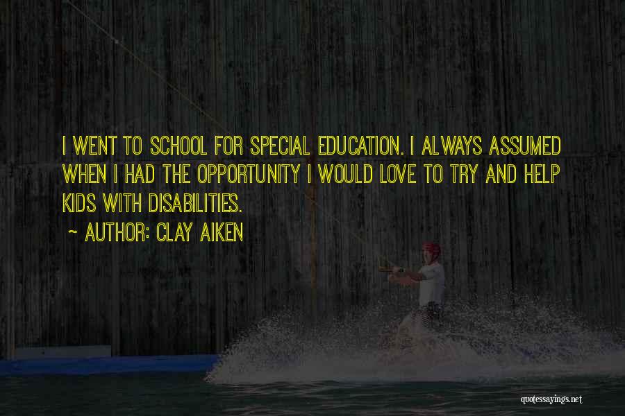 Those With Disabilities Quotes By Clay Aiken