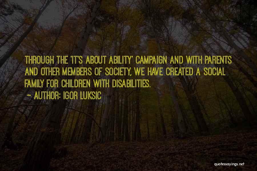 Those With Disabilities Quotes By Igor Luksic