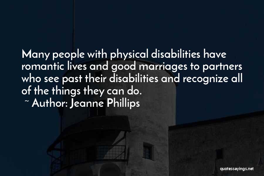Those With Disabilities Quotes By Jeanne Phillips