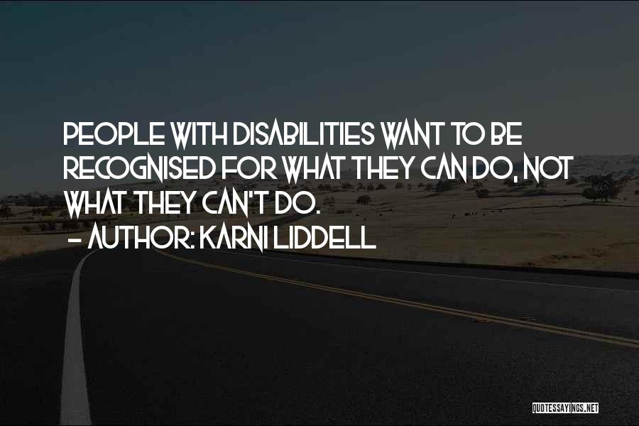 Those With Disabilities Quotes By Karni Liddell