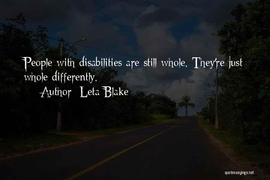 Those With Disabilities Quotes By Leta Blake