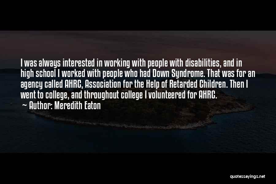 Those With Disabilities Quotes By Meredith Eaton