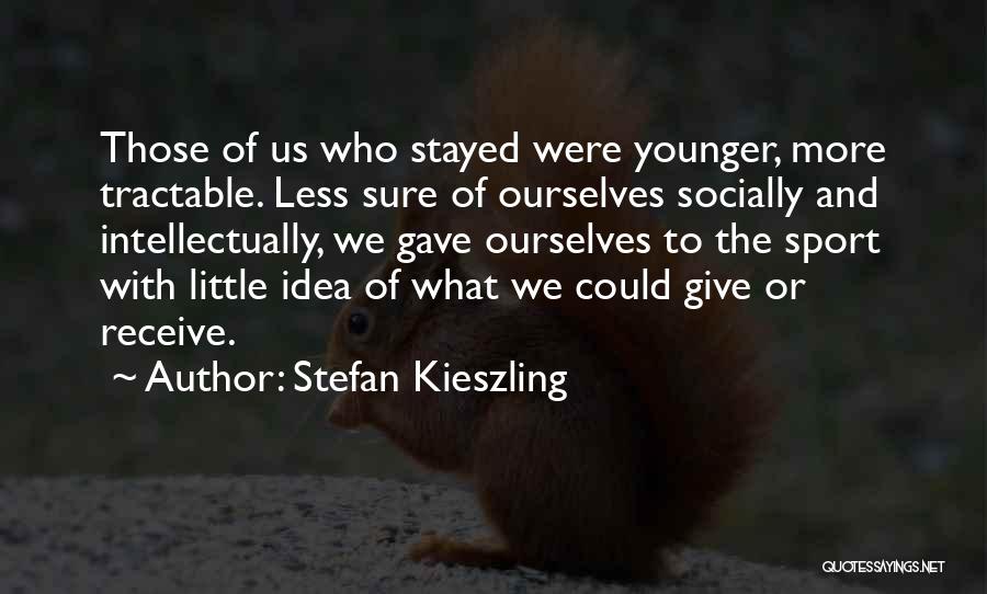 Those With Less Give More Quotes By Stefan Kieszling