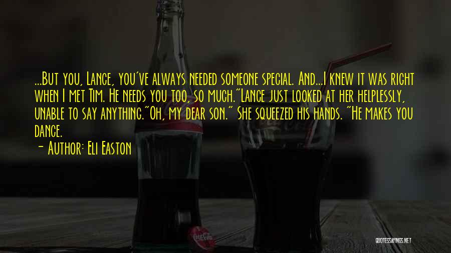 Those With Special Needs Quotes By Eli Easton