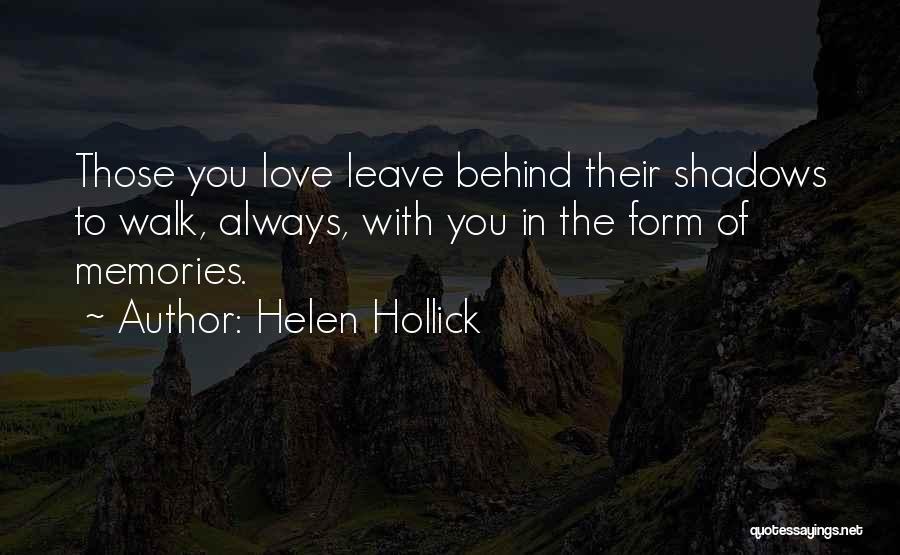 Those You Leave Behind Quotes By Helen Hollick