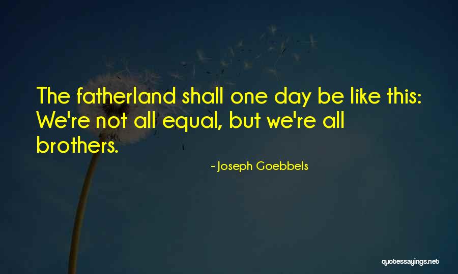 Thotagamuwe Quotes By Joseph Goebbels