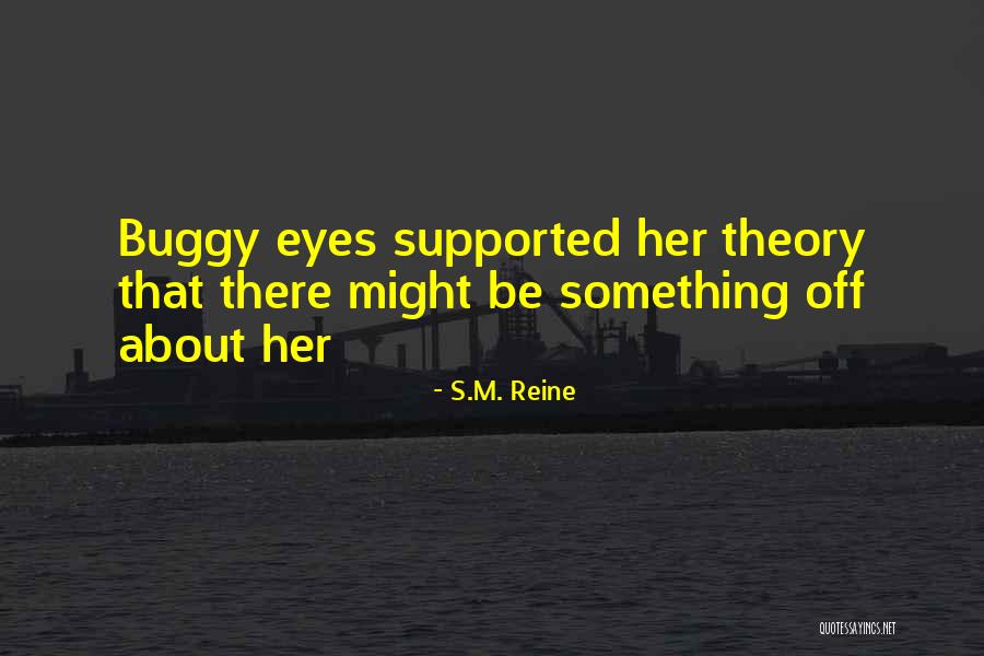 Thotery Quotes By S.M. Reine Thotery Quotes By S.M. Reine