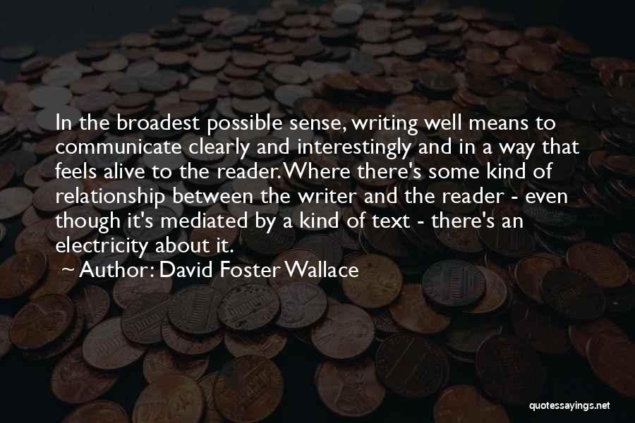 Thotherse Quotes By David Foster Wallace