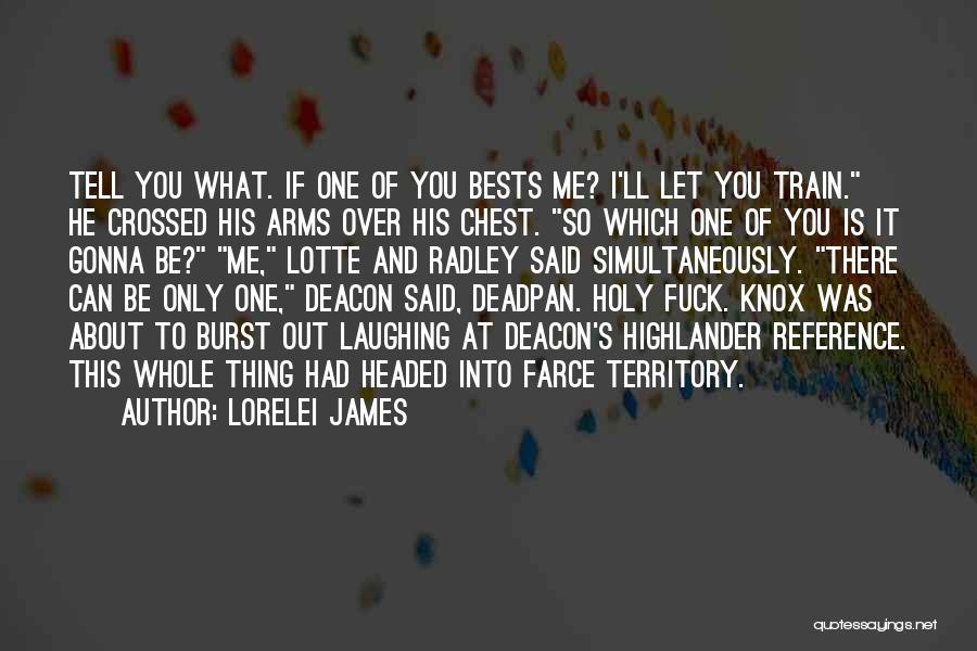 Thotherse Quotes By Lorelei James