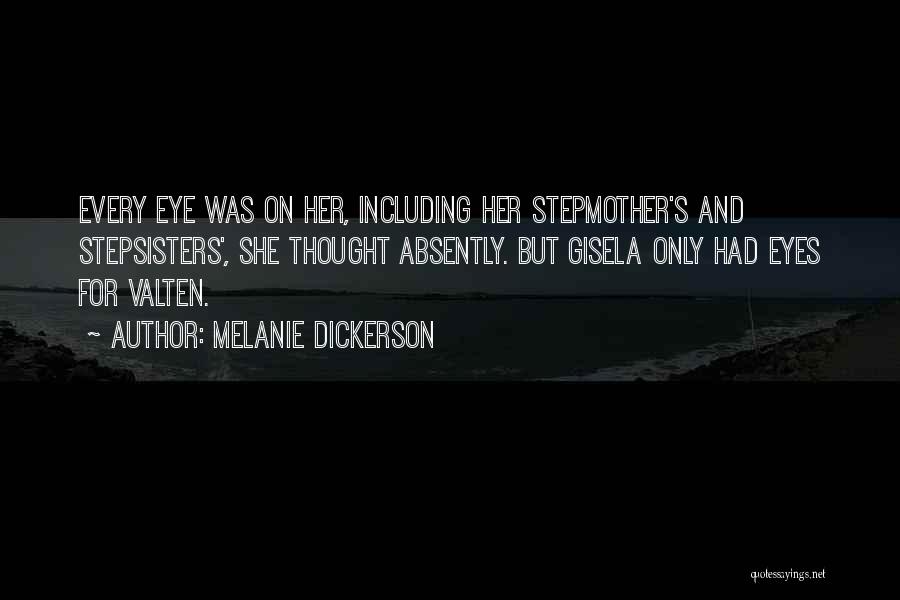 Thotherse Quotes By Melanie Dickerson