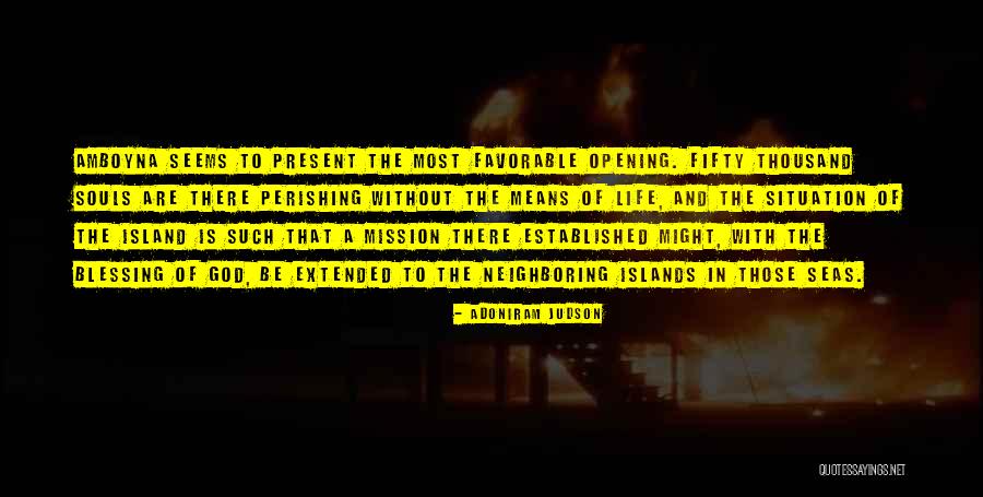 Thotiana Quotes By Adoniram Judson Thotiana Quotes By Adoniram Judson