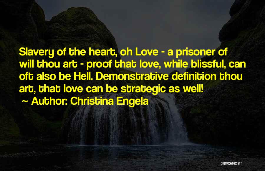 Thou Art Love Quotes By Christina Engela