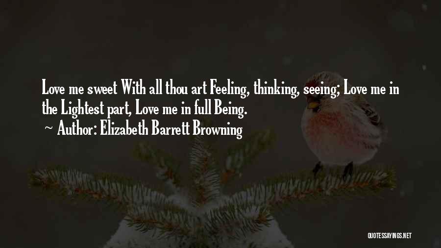 Thou Art Love Quotes By Elizabeth Barrett Browning